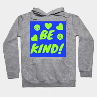 Be Kind Hoodie